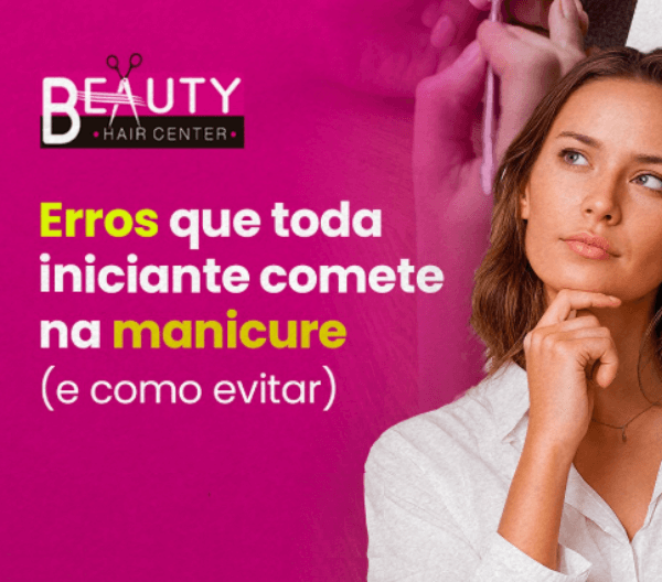 Curso de Manicure Profissional: Aprenda a Evitar os Erros que Toda Iniciante Comete
